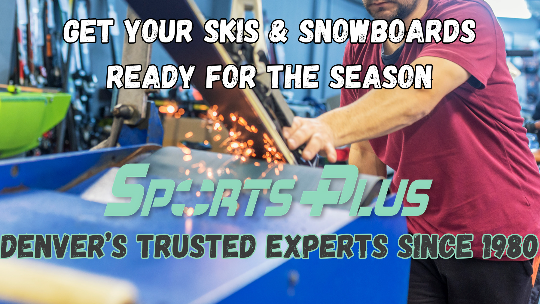 Get Your Skis & Snowboards Ready for the Season with Sports Plus – Denver’s Trusted Experts for 40+ Years