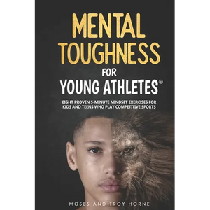 Mental Toughness For Young Athletes cover