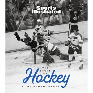 The Story of Hockey in 100 Photographs cover