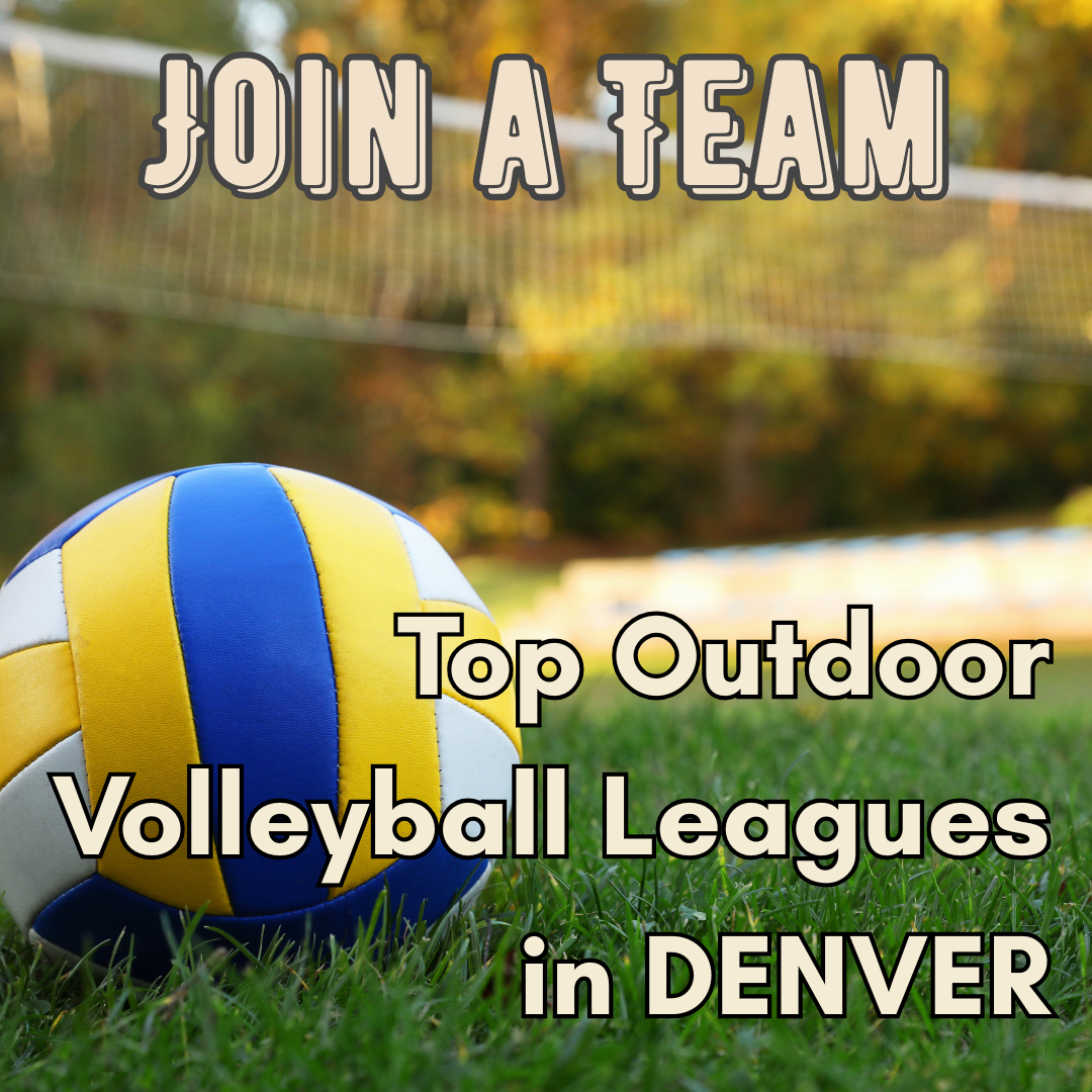 Where to Play Outdoor Volleyball in Denver