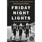 Friday Night Lights (25th Anniversary Edition): A Town, a Team, and a Dream
