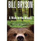 A Walk in the Woods: Rediscovering America on the Appalachian Trail