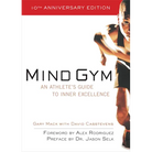 Mind Gym: An Athlete's Guide to Inner Excellence