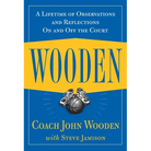 Wooden: A Lifetime of Observations and Reflections on and Off the Court