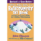 Allen & Mike's Really Cool Backcountry Ski Book, Revised and Even Better!